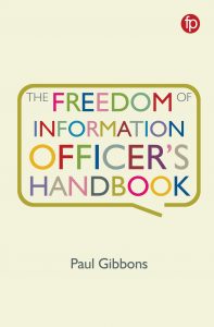 The Freedom of Information Officer's Handbook, Facet Publishing